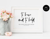 Wedding To Have and To Hold Sign, To Have Sign, To Hold Sign, In Case You Get Cold, Wedding Sign, Instant Download #WS031 (PDF)